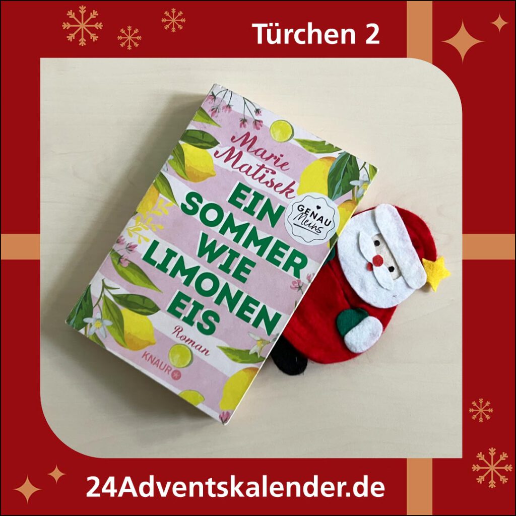 Kalendertürchen 2 mit dem Roman "Ein Sommer wie Limonen Eis" der Schriftstellerin Marie Matisek.