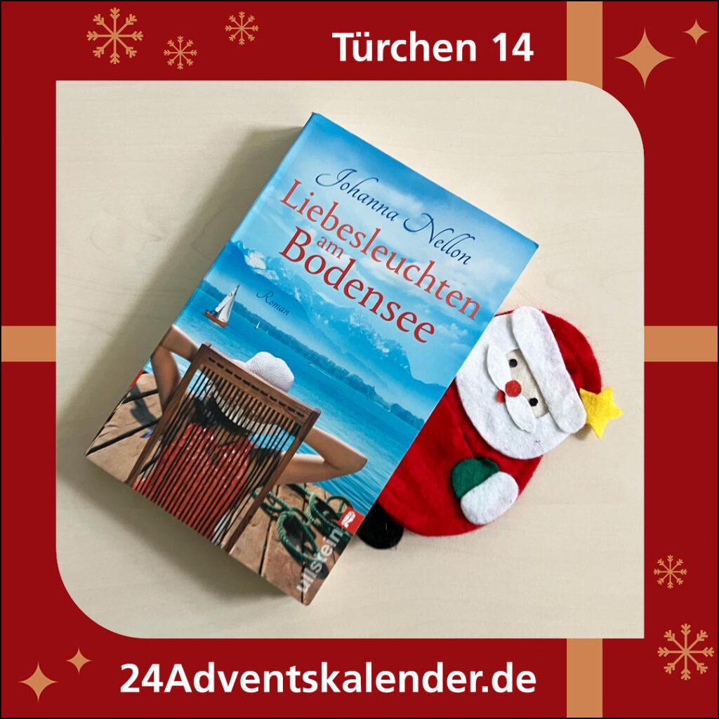 Türchen 14 mit dem Bestseller "Liebesleuchten am Bodensee" der Schriftstellerin Johanna Nellon.