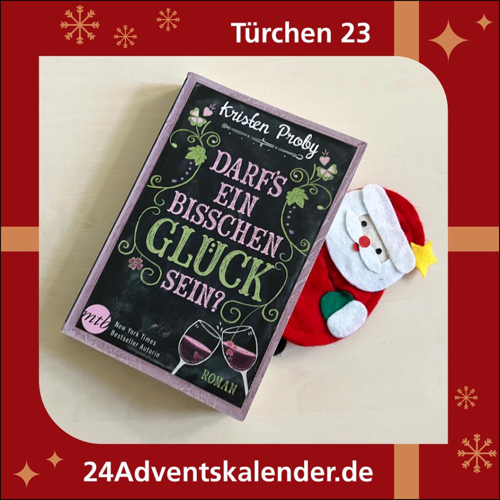 Adventstürchen 23 mit dem Kassenschlager "Darf's ein bisschen Glück sein" der Schriftstellerin Kirsten Proby.